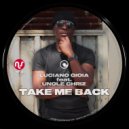 Luciano Gioia feat. Unqle Chriz - Take Me Back (Original Mix)