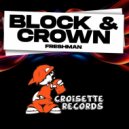 Block & Crown - Freshman (Original Mix)
