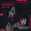 Richard C. - Crazy Sex (Original Mix)