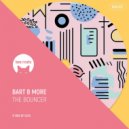 Bart B More - The Bouncer