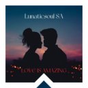 Lunaticsoul SA - Get Out (Soul Mix)