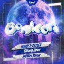 Force & Styles - Shining Down (3rdWav Remix)