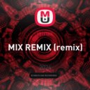 jamax - MIX REMIX