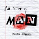 Laura Arizzi - I\'m not a man ()