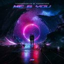 Thundernoize & Crossfade - Me & You (Original Mix)