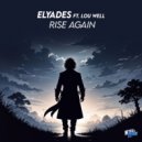 Elyades feat. Lou Well - Rise Again (Original Mix)