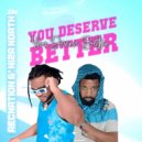 Aecnation, Niza North Zm - You Deserve Better (Original Mix)