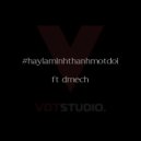 Trung Vo feat. Dmech - Haylaminhthanhmotdoi (Original Mix)