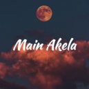 Aqib Ahmed - Main Akela (Original Mix)