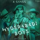 X GANGG & Uday Kiran UK - Hyderabadi Boys ()