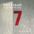 Raul Robado - Seven Dancing Melodies (Original Mix)