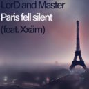LorD and Master & Xxäm - Paris Fell Silent (feat. Xxäm) (Extended Mix)