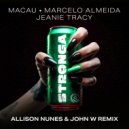 Macau & Marcelo Almeida & Jeanie Tracy & Allison Nunes & John W - STRONGA (Allison Nunes & John W Remix)
