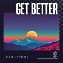 EIGHTYONE - Get Better ()