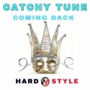 Catchy Tune - Coming Back