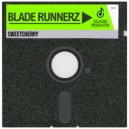 Blade Runnerz - SweetCherry