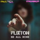 Flixton - Be All Mine (Vocal Mix)