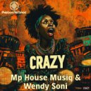 Mp House Musiq & Wendy Soni - Crazy (Instrumental)