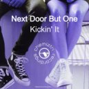 Next Door But One - Kickin\' It (Extended Dub)