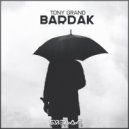 Tony Grand - Bardak (Original Mix)