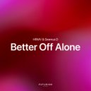 HRMV & Seamus D - Better Off Alone (Extended Mix)