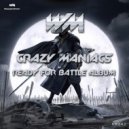 Crazy Maniacs - Bombs In Your Face