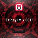 Susie Po - Friday (Mix 001)