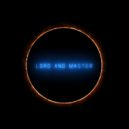 LorD and Master - Adventure of a Lifetime