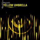 Magnetti - Yellow Umbrella (Extended Mix)