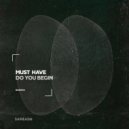 Must Have - Do You Begin (Original Mix)