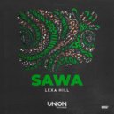 Lexa Hill - SAWA (Original Mix)