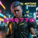 DJ Mixture - Ghetto (Original Mix)