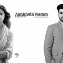 RaagRush & Akash Maheshwari - Aankhein Namm (feat. Akash Maheshwari) ()