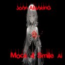 John Alishking - Mock & Smile