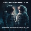 Sergey Vyazovoi & Andrey Veter - State of Hibernation Sergey Vy (Original mix)