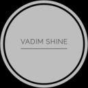 Vadim Shine - Trance It`s My Religion