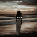 Cader - Trust In (Kvaii Extended Remix)