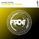 Ahmed Romel - The Spirit of Things