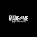 Muni Long - Made For Me (HUGEL Remix)