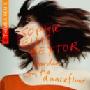 Sophie Ellis-Bextor - Murder On The Dancefloor