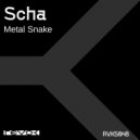 Scha - Metal Snake (Original Mix)