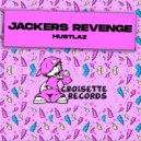 Jackers Revenge - Hustlaz (Original Mix)
