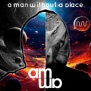 A Man Without A Place - Shattered Heart (Original Mix)