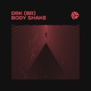 DRK (BR) - Body Shake ()