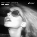 Azooland, Grimix, Wrex - Louder (Extended Mix)