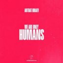 ARTBAT Ft. Braev - Humans (Extended Mix)
