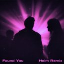 Mini Sants & Heim - Found You (Heim Remix)