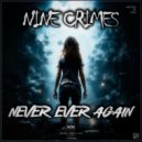 Nine Crimes & Lynia - Never Ever Again (Original Mix)