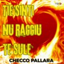Checco Pallara - Tie sinti nu raggiu te sule ()