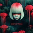 Mr. Pauer & Mando Sarit & CaRaSi - Exotic Trees ()